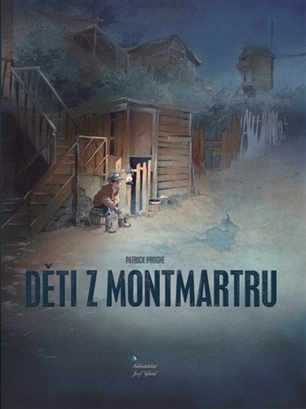 Děti z Montmartru - Patrick Prugne,Jitka Musilová