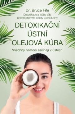 Detoxikační ústní olejová kúra - Bruce Fife