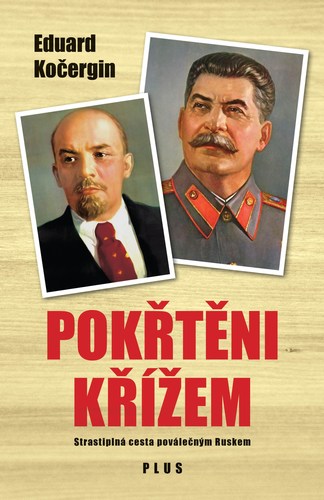 Kniha Pokřtěni křížem - Eduard Kočergin