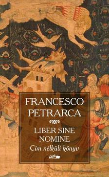 Kniha Cím nélküli könyv - Liber sine nomine - Francesco Petrarca