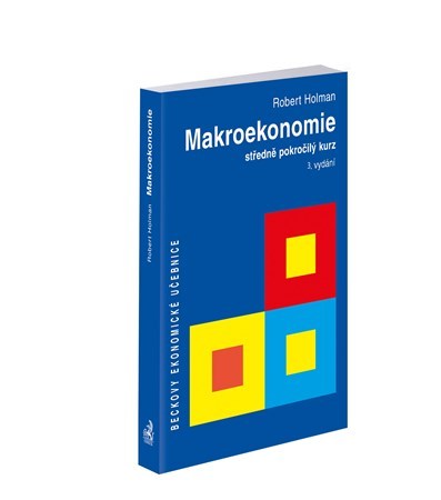 Makroekonomie (3. vydání) - Robert Holman