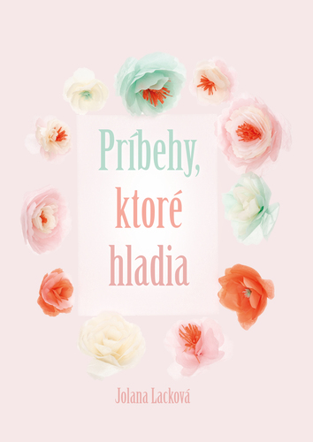 Kniha Príbehy, ktoré hladia