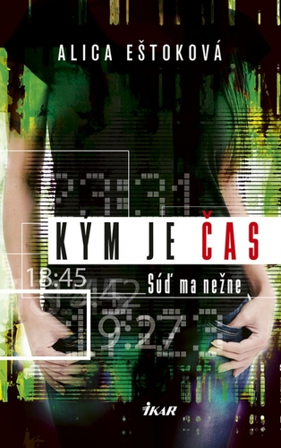 Kniha Kým je čas - Alica Eštoková