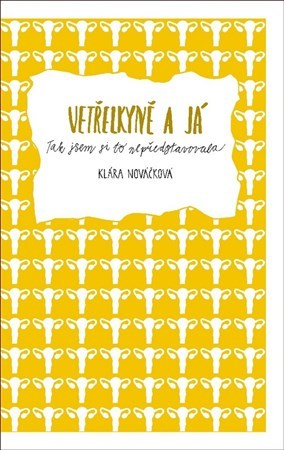 Vetřelkyně a já - Klára Nováčková kúpite na Panta Rhei
