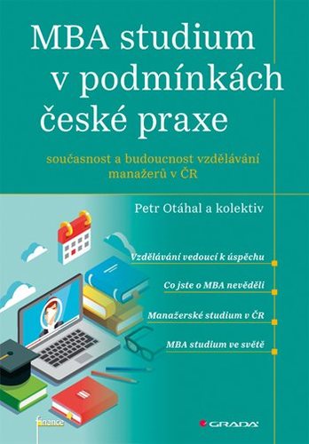 MBA studium v podmínkách české praxe - Petr Otáhal,Kolektív autorov