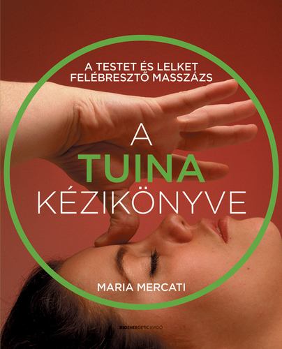 Kniha A TUINA kézikönyve - Maria Marcati