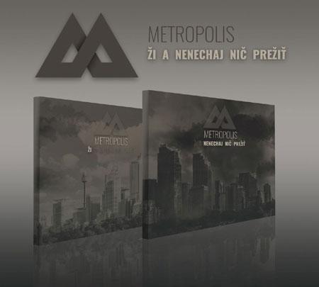 Metropolis - Ži a nenechaj nič prežiť  2CD