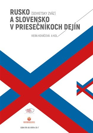 Kniha Rusko (Sovietsky zväz) a Slovensko v priesečníkoch dejín (obojstranná kniha)