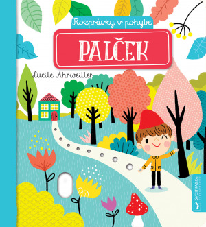 Kniha Palček - rozprávky v pohybe