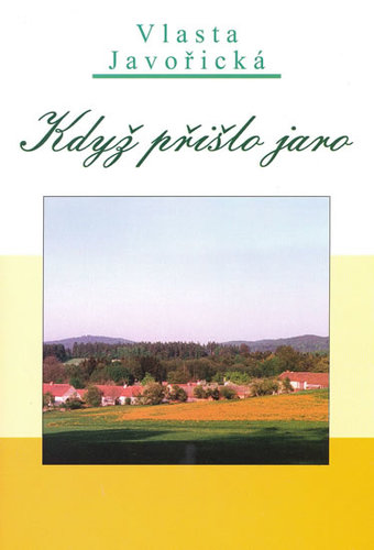 Kniha Když přišlo jaro - Vlasta Javořická