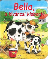 Bella, a kíváncsi kisborjú
