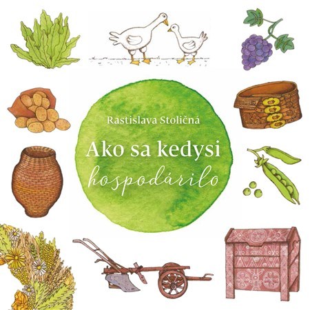 Ako sa kedysi hospodárilo