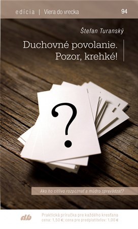 Kniha Duchovné povolanie. Pozor, krehké! - Štefan Turanský