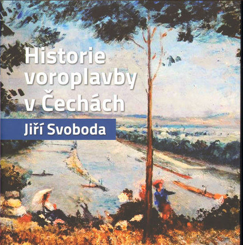 Kniha Historie voroplavby v Čechách - Jiří Svoboda