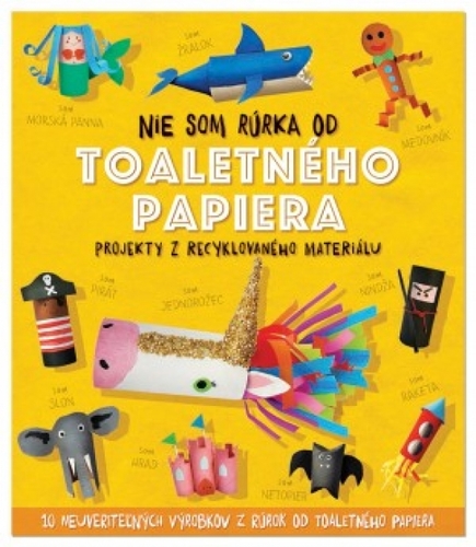 Kniha Nie som rolka od toaletného papiera