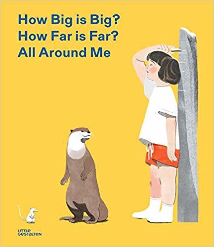 How Big is Big How Far is Far All around Me