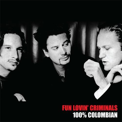 Fun Lovin' Criminals - 100% Columbian LP