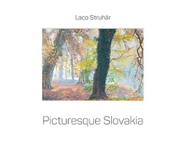 Picturesque Slovakia (angličtina) - Laco Struhár,Elena McCulloughová
