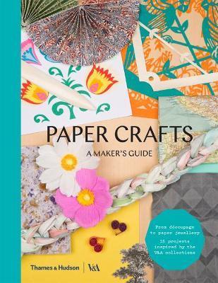 Paper Crafts - A Maker's Guide