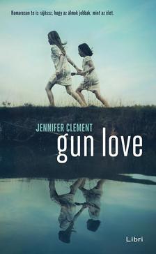Kniha Gun Love - Jennifer Clementová