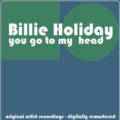 Holiday Billie - You Go To My Head (2018 Version)  CD