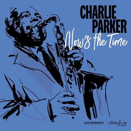 Kniha Parker Charlie - Now's The Time (2018 Version) LP