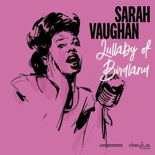 Vaughan Sarah - Lullaby Of Birdland (2018 Version) CD