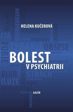 Bolest v psychiatrii - Helena Kučerová