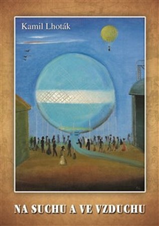 Kniha Na suchu a ve vzduchu - Kamil Lhoták