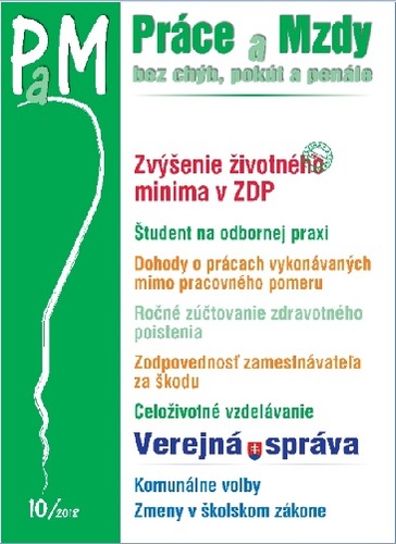 Práce a Mzdy 10 2018 - bez chýb, pokút a penále - Zvýšenie životného minima v ZDP, Dohody o prácach vykonávaných mimo pracovného pomeru