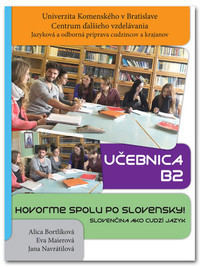 Hovorme spolu po slovensky - Cvičebnica B2 + Učebnica B2 + CD (Komplet 2xkniha + 1xCD)