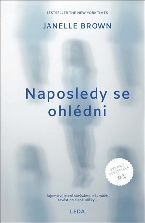 Naposledy se ohlédni - Janelle Brown,Lucie Menclíková