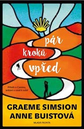 Kniha Pár kroků vpřed - Anne Buistová,Graeme Simsion,Jana Jašová