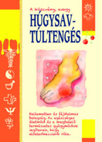 Köszvény, avagy húgysavtúltengés