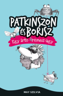 Kniha Patkinszon és Borisz - Egy irtó (k)rémes ügy - Szilvia May