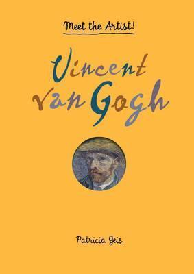 Meet the Artist - Vincent Van Gogh