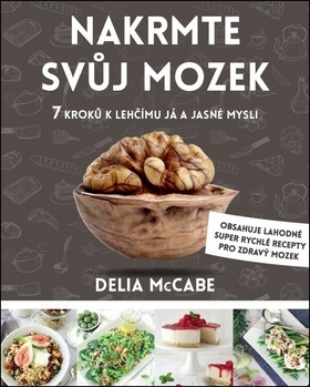 Kniha Nakrmte svůj mozek - Delia McCabe