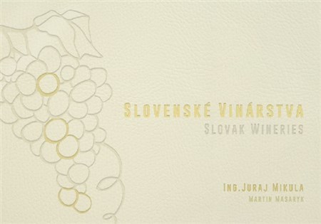 Slovenské vinárstva / Slovak Wineries