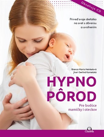Hypnopôrod + CD - Bianca Maria Heinkelová