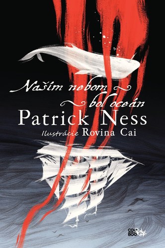 Naším nebom bol oceán - Patrick Ness