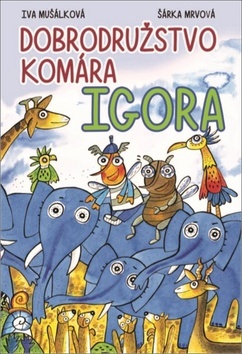 Kniha Dobrodružstvo komára Igora