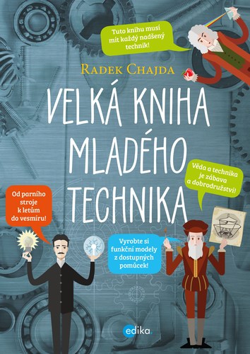 Velká kniha mladého technika - Radek Chajda