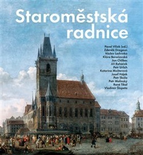 Kniha Staroměstská radnice - Pavel Vlček