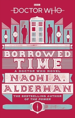 Doctor Who - Borrowed Time
