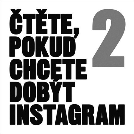 Čtěte, pokud chcete dobýt Instagram 2 - Kolektív autorov