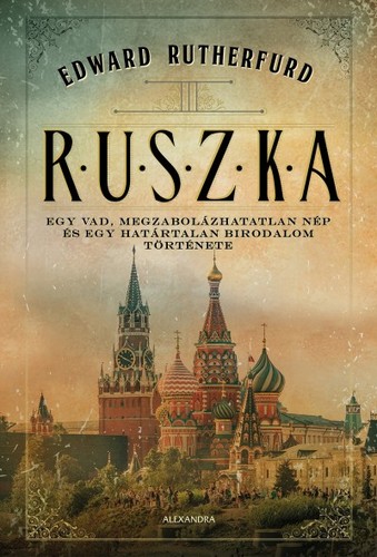 Ruszka - Edward Rutherfurd,Klára Pete