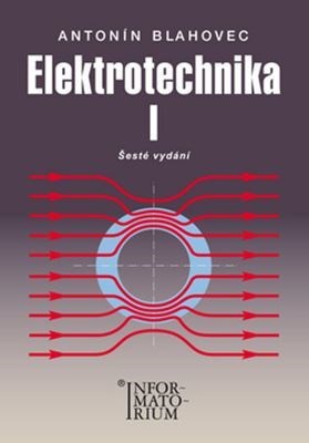 Kniha Elektrotechnika I - 6. vydání - Antonín Blahovec