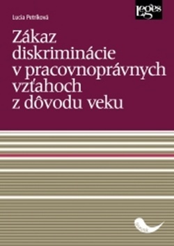 Zákaz diskriminácie v pracovnoprávnych vzťahoch z dovodu veku