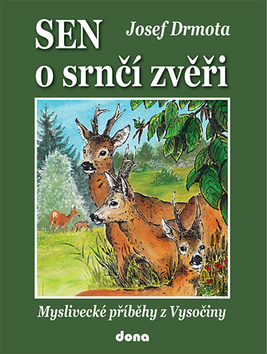 Kniha Sen o srnčí zvěři