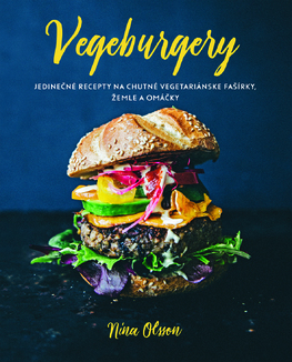 Vegeburgery - Nina Olsson,Zuzana Šeršeňová